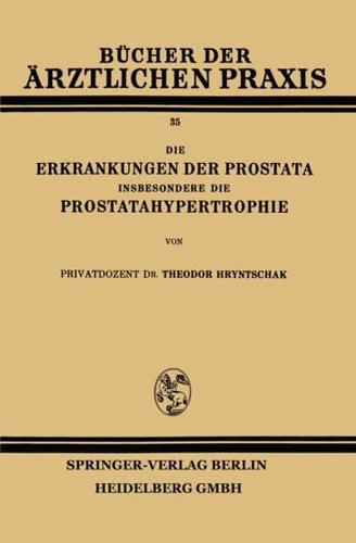 Die Erkrankungen Der Prostata Insbesondere Die Prostatahypertrophie