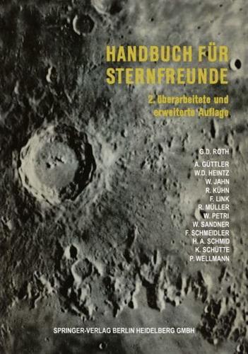 Handbuch Fur Sternfreunde: Wegweiser Fur Die Praktische Astronomische Arbeit