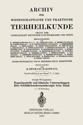 Experimentelle Und Klinische Untersuchungen Über Schilddrüsenhormontherapie Beim Hund