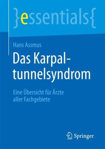 Das Karpaltunnelsyndrom : Eine Übersicht für Ärzte aller Fachgebiete