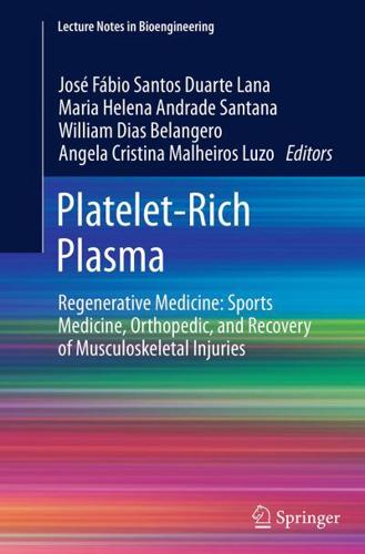 Platelet-Rich Plasma : Regenerative Medicine: Sports Medicine, Orthopedic, and Recovery of Musculoskeletal Injuries