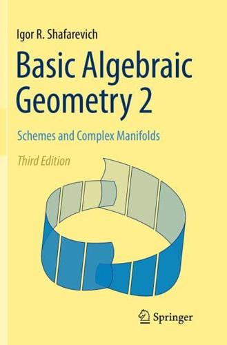 Basic Algebraic Geometry. 2 Schemes and Complex Manifolds