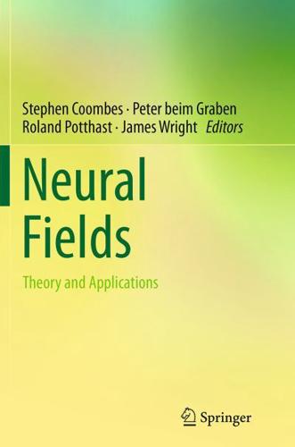 Neural Fields : Theory and Applications