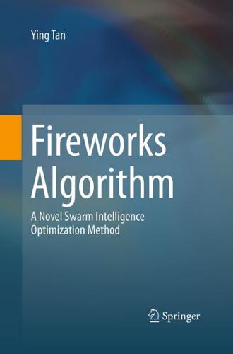 Fireworks Algorithm : A Novel Swarm Intelligence Optimization Method