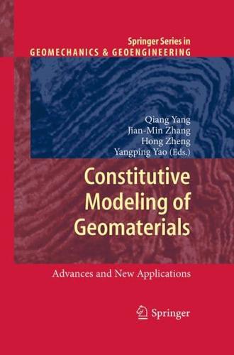 Constitutive Modeling of Geomaterials : Advances and New Applications