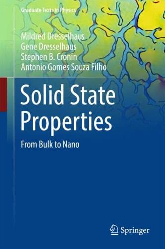 Solid State Properties : From Bulk to Nano