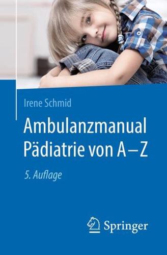 Ambulanzmanual Pädiatrie Von A-Z