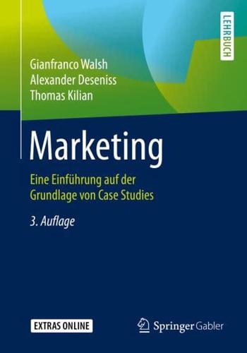 Marketing : Eine Einführung auf der Grundlage von Case Studies