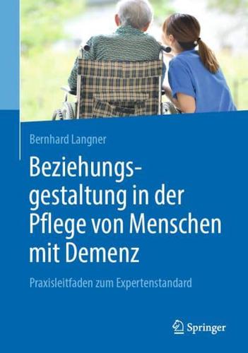 Beziehungsgestaltung in Der Pflege Von Menschen Mit Demenz