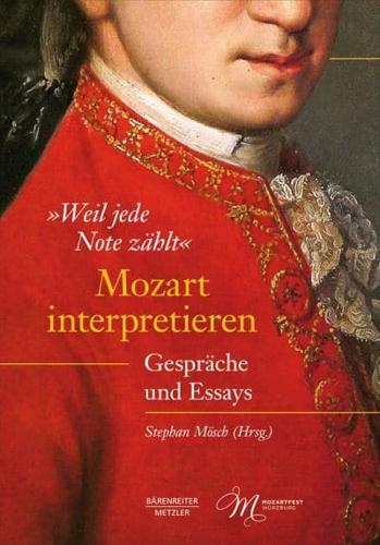 „Weil Jede Note Zählt": Mozart Interpretieren