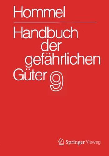 Handbuch Der Gefährlichen Güter. Band 9: Merkblätter 3332-3531. Hommel,G.(Hg):Hdb gefährl.Güter (Bände)