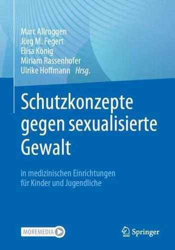 Schutzkonzepte Gegen Sexualisierte Gewalt in Medizinischen Einrichtungen Für Kinder Und Jugendliche