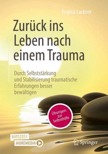 Zurück Ins Leben Nach Einem Trauma