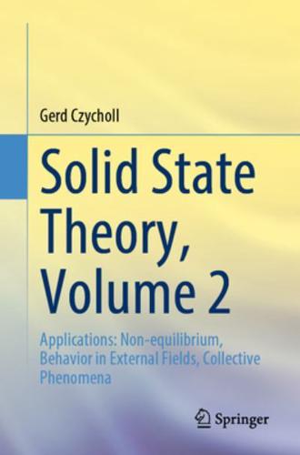 Solid State Theory. Volume 2 Applications