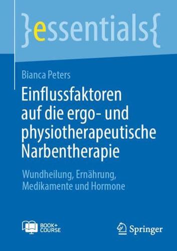 Einflussfaktoren Auf Die Ergo- Und Physiotherapeutische Narbentherapie Essentials Plus Online Course