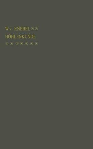 Höhlenkunde mit Berücksichtigung der Karstphänomene