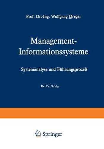 Management-Informationssysteme : Systemanalyse und Führungsprozeß