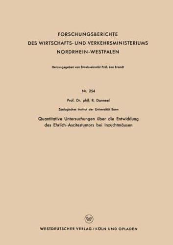 Quantitative Untersuchungen Über Die Entwicklung Des Ehrlich-Ascitestumors Bei Inzuchtmäusen