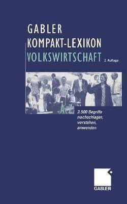 Gabler Kompakt-Lexikon Volkswirtschaft