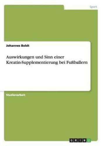 Auswirkungen und Sinn einer Kreatin-Supplementierung bei Fußballern