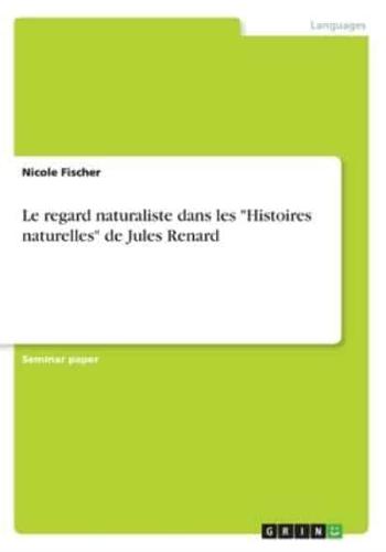 Le regard naturaliste dans les "Histoires naturelles" de Jules Renard