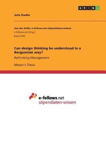Can Design Thinking Be Understood in a Bergsonian Way?