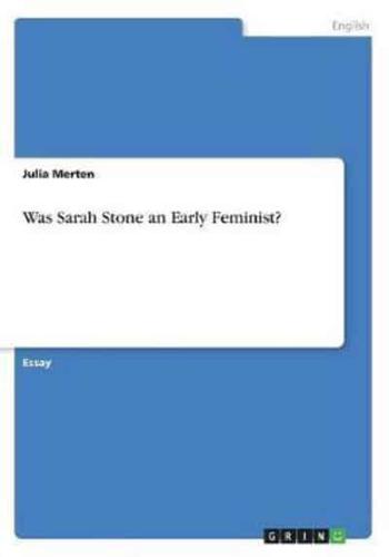 Was Sarah Stone an Early Feminist?