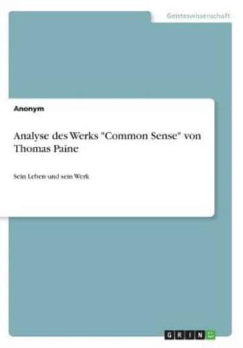 Analyse Des Werks Common Sense Von Thomas Paine