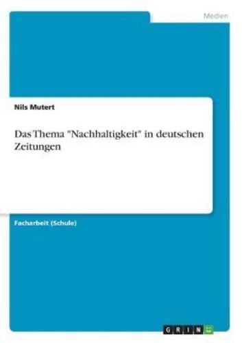 Das Thema "Nachhaltigkeit" in Deutschen Zeitungen