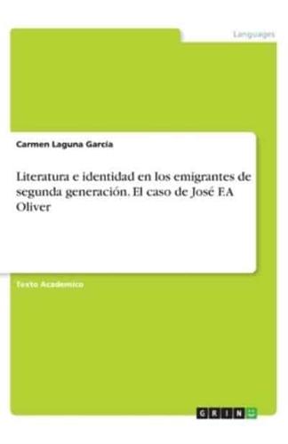 Literatura E Identidad En Los Emigrantes De Segunda Generación. El Caso De José F.A Oliver