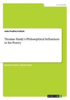 Thomas Hardy's Philosophical Influences in His Poetry