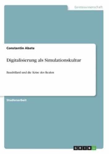 Digitalisierung Als Simulationskultur