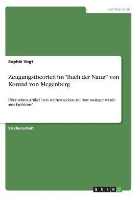 Zeugungstheorien Im "Buch Der Natur" Von Konrad Von Megenberg