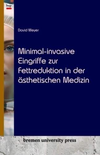 Minimal-Invasive Eingriffe Zur Fettreduktion in Der Ästhetischen Medizin