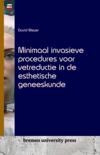 Minimaal Invasieve Procedures Voor Vetreductie in De Esthetische Geneeskunde