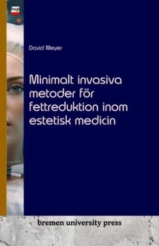 Minimalt Invasiva Metoder För Fettreduktion Inom Estetisk Medicin