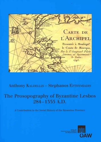 The Prosopography of Byzantine Lesbos, 284-1355 A.D