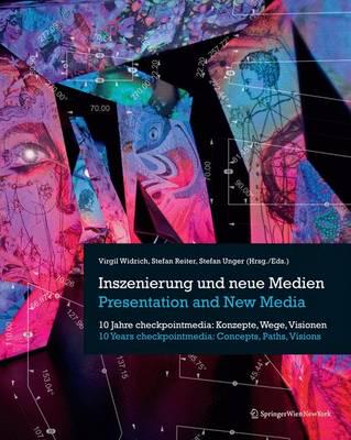 Inszenierung Und Neue Medien/presentation and New Media