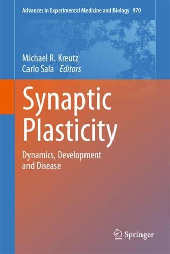 Synaptic Plasticity : Dynamics, Development and Disease