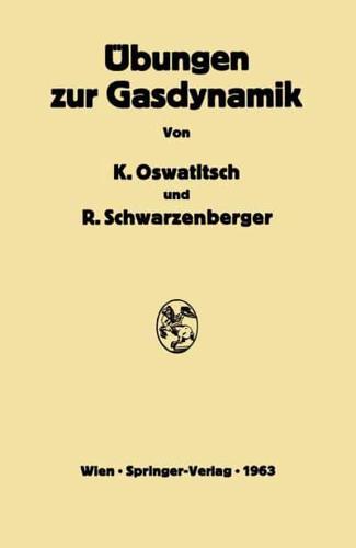 Übungen zur Gasdynamik : 255 Aufgaben nebst Lösungen mit einer Sammlung von Formeln und Tabellen