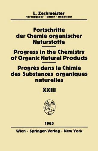 Fortschritte der Chemie Organischer Naturstoffe / Progress in the Chemistry of Organic Natural Products / Progrès dans la Chimie des Substances Organiques Naturelles