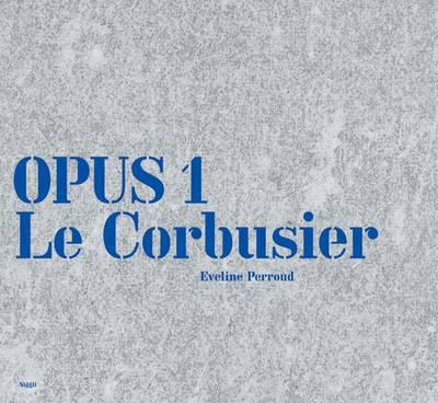 Opus 1 -- Le Corbusier