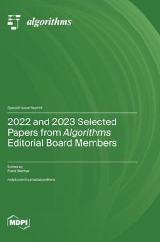 2022 and 2023 Selected Papers from Algorithms Editorial Board Members