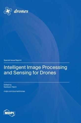 Intelligent Image Processing and Sensing for Drones