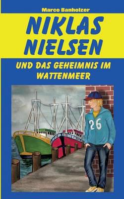 Niklas Nielsen und das Geheimnis im Wattenmeer