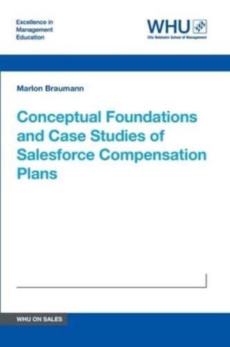 Conceptual Foundations and Case Studies of Salesforce Compensation Plans