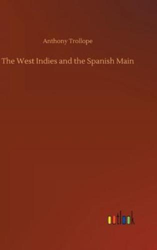 The West Indies and the Spanish Main