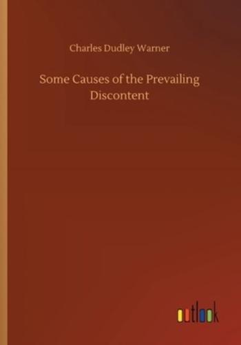 Some Causes of the Prevailing Discontent