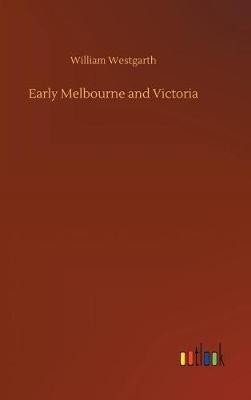 Early Melbourne and Victoria