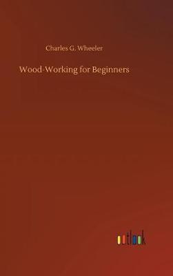 Wood-Working for Beginners